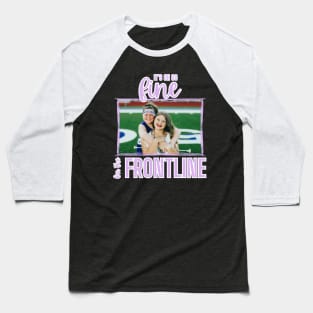 frontline sister Baseball T-Shirt